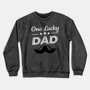 One Lucky Dad Funny St Patrick Day Gift Crewneck Sweatshirt